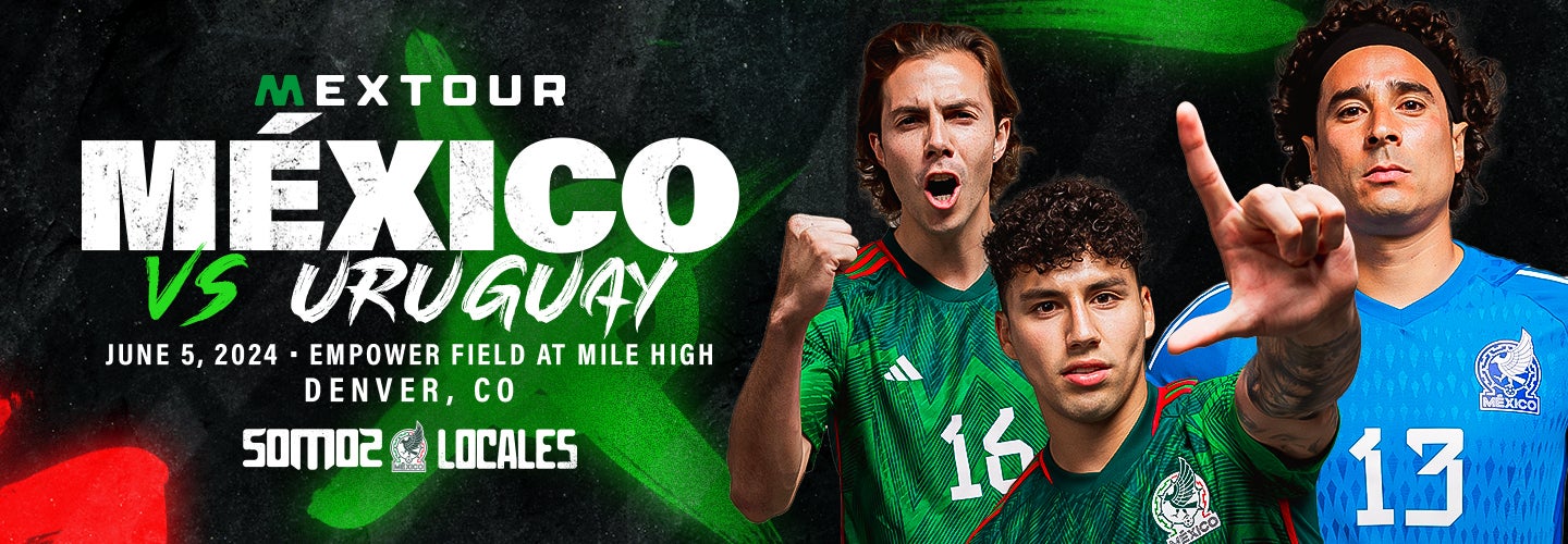 MexTour México vs Uruguay Empower Field at Mile High